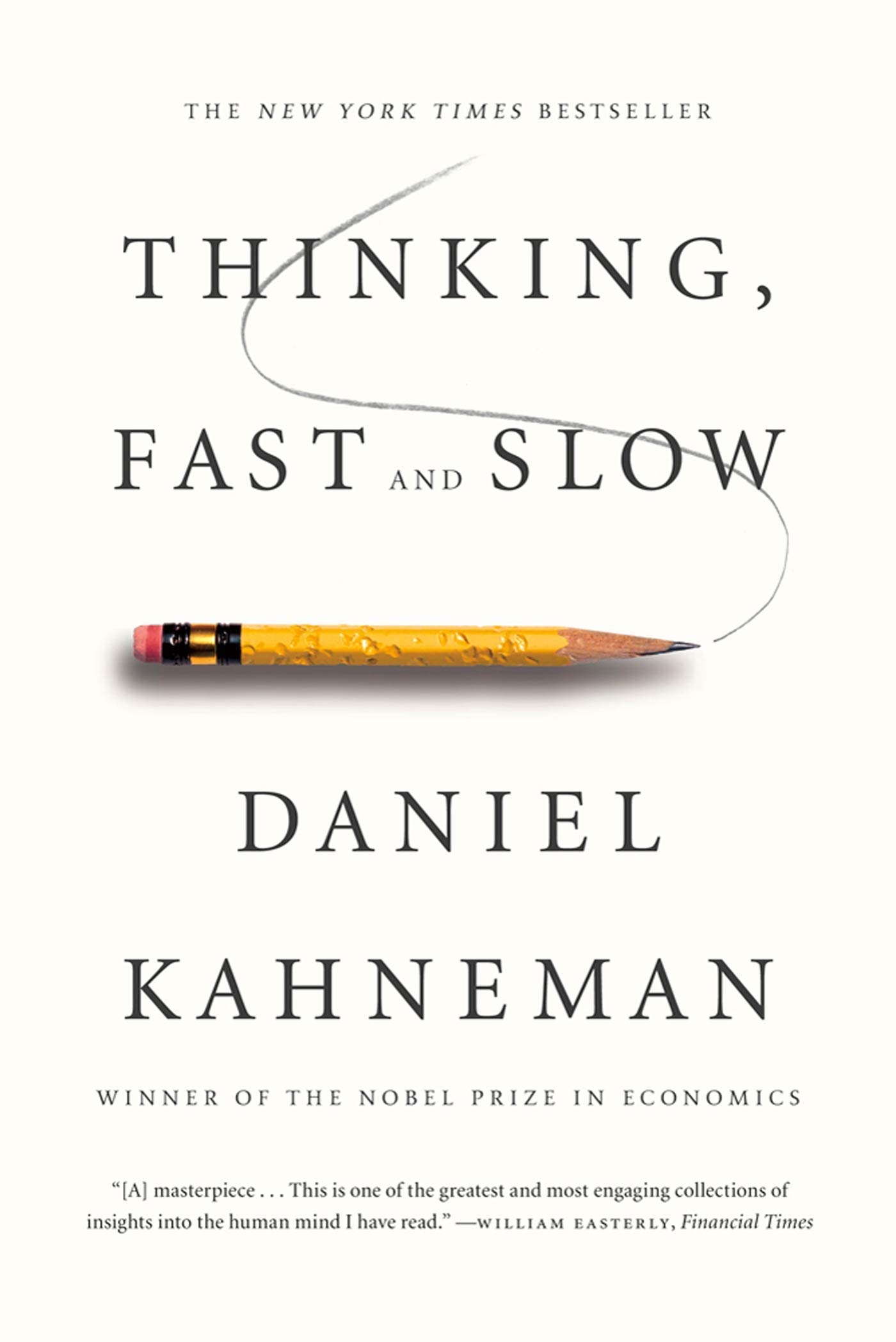 Book cover of 'Thinking, Fast and Slow' by Daniel Kahneman, featuring a minimalist white background with a yellow pencil graphic