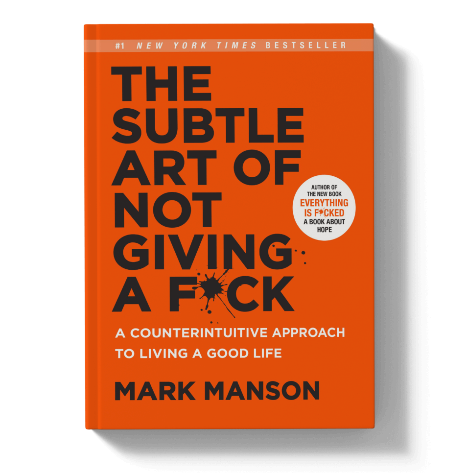 Finding Value in Bluntness: A Review Of “The Subtle Art of Not Giving a F*ck”